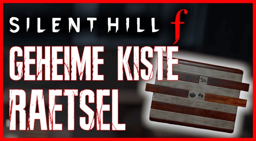 Silent Hill f Geheime Kiste Rätsel Lösung