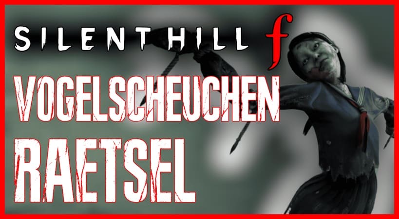 Silent Hill f Vogelscheuchen Rätsel Header